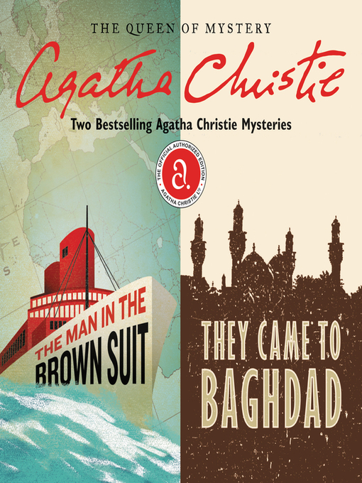 Title details for The Man in the Brown Suit / They Came to Baghdad by Agatha Christie - Wait list